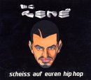 Mc Rene: Scheiss auf euren Hip Hop (bei Amazon.de kaufen!)